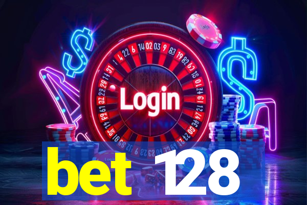 bet 128